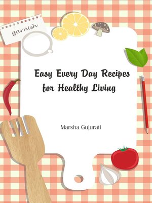 cover image of Easy Every Day Recipes for Healthy Living